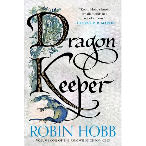 Dragon Keeper: Volume One of the Rain Wilds Chronicles