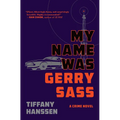 My Name Was Gerry Sass