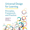 Universal Design for Learning: Principles, Framework, and Practice