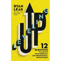 Leveling Up: 12 Questions to Elevate Your Personal and Professional Development