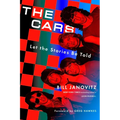 The Cars: Let the Stories Be Told