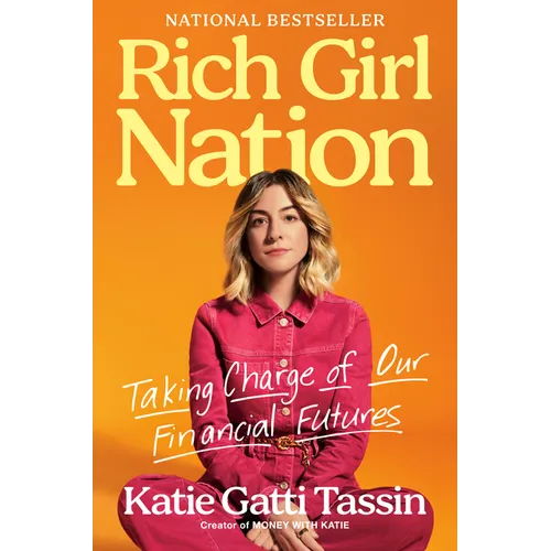 Rich Girl Nation: Taking Charge of Our Financial Futures
