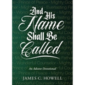 And His Name Shall Be Called: An Advent Devotional