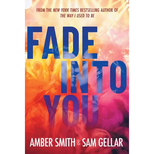 Fade Into You