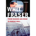 From Ragged Ass Road to Rideau Hall: Stories of Canada