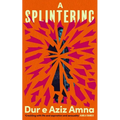 A Splintering