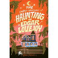 The Most Unusual Haunting of Edgar Lovejoy