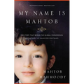 My Name Is Mahtob: The Story That Began in the Global Phenomenon Not Without My Daughter Continues