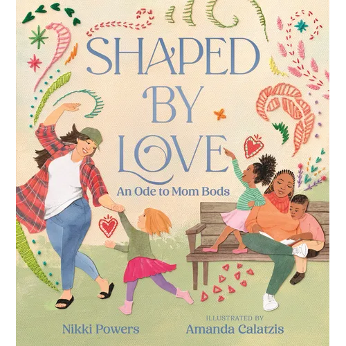 Shaped by Love: An Ode to Mom Bods