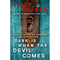 Dark Is When the Devil Comes