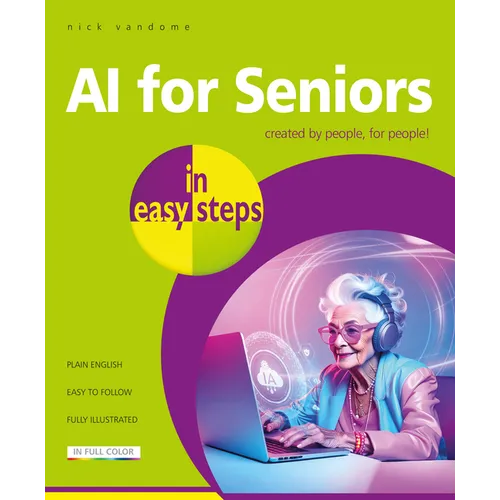 AI for Seniors in Easy Steps