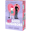 Not Good Neighbors