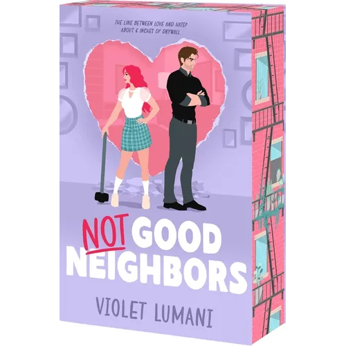 Not Good Neighbors