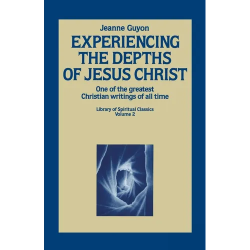 Experiencing the Depths of Jesus Christ