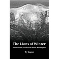 The Lions of Winter, Survival and Sacrifice on Mount Washington