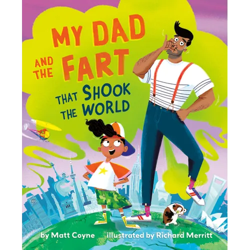 My Dad and the Fart That Shook the World