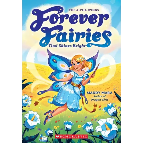 Timi Shines Bright (Forever Fairies #7): Volume 7