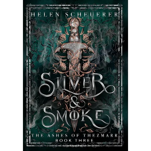 Silver & Smoke: An epic fantasy romance