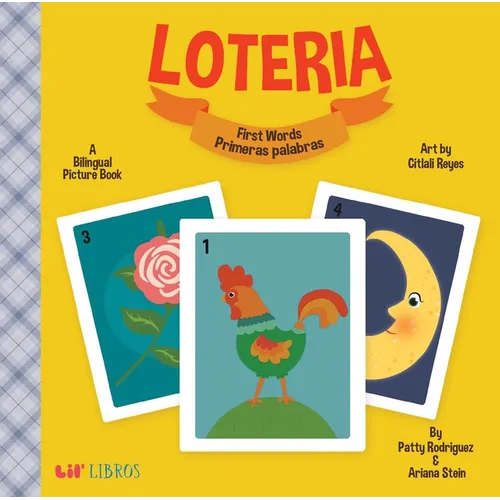 Loteria: First Words / Primeras Palabras: A Bilingual Picture Book