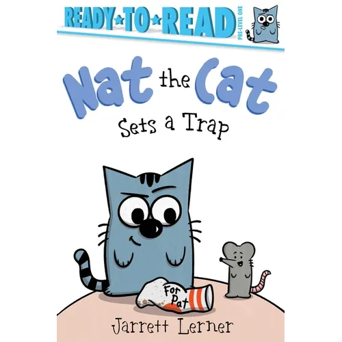 Nat the Cat Sets a Trap: Ready-To-Read Pre-Level 1