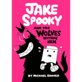 Jake Spooky and the Wolves Within Him
