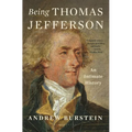 Being Thomas Jefferson: An Intimate History