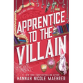 Apprentice to the Villain: A Cozy Fantasy Romantic Comedy