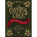 A Christmas Carol Devotional: 25 Advent Reflections from Charles Dickens's Beloved Classic