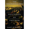 The Machiavellians: Defenders of Freedom