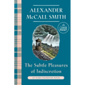 The Subtle Pleasures of Indiscretion: An Isabel Dalhousie Novel (16)