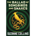 The Ballad of Songbirds and Snakes (a Hunger Games Novel)