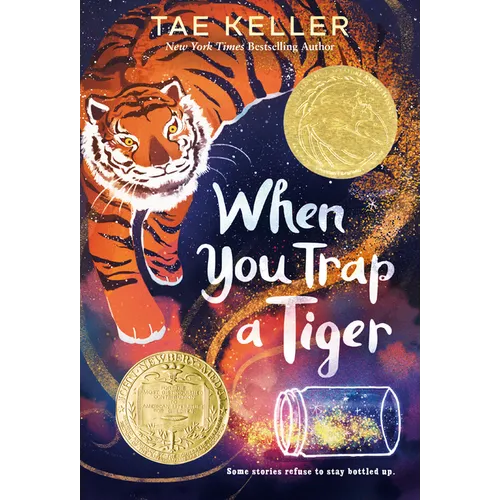 When You Trap a Tiger: (Newbery Medal Winner)