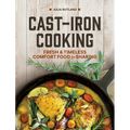 Cast-Iron Cooking: Fresh and Timeless Comfort Food for Sharing