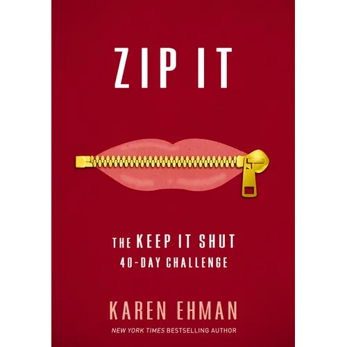 Zip It: The Keep It Shut 40-Day Challenge