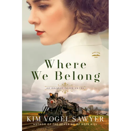 Where We Belong: An Orphan Train Novel