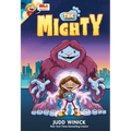 Hilo Presents: The Mighty: (A Graphic Novel)