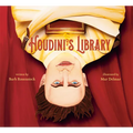 Houdini's Library: How Books Created the World's Greatest Magician