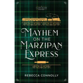 Mayhem on the Marzipan Express