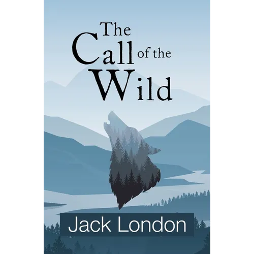 The Call of the Wild (Reader's Library Classics)