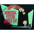Homicidal Psycho Jungle Cat: A Calvin and Hobbes Collection Volume 10