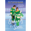 Evening the Score: A Fun and Flirty Romance for Fans of Heated Rivalry