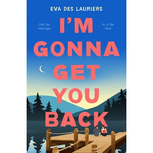 I'm Gonna Get You Back
