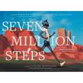 Seven Million Steps: The True Story of Dick Gregory's Run for the Hungry