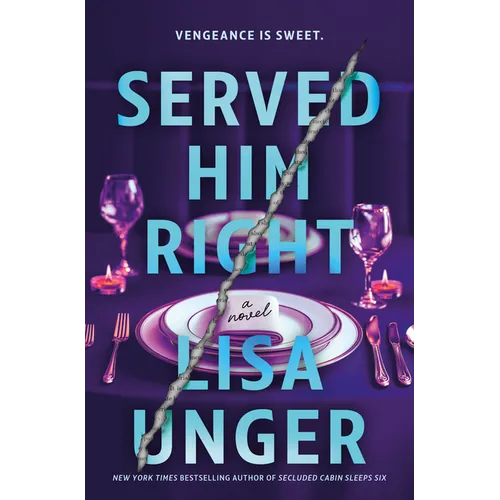 Served Him Right: A Twisted Thriller of Betrayal, Vengeful Murder, and Long-Buried Secrets