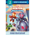 Iron Man and His Awesome Friends: Catch That Robot! (Marvel)