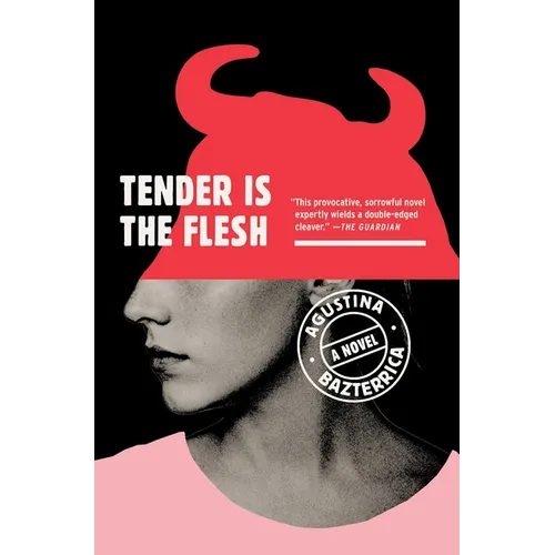 Tender Is the Flesh