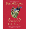Atlas of the Heart: Mapping Meaningful Connection and the Language of Human Experience