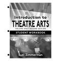 Introduction to Theatre Arts 1, Student Workbook