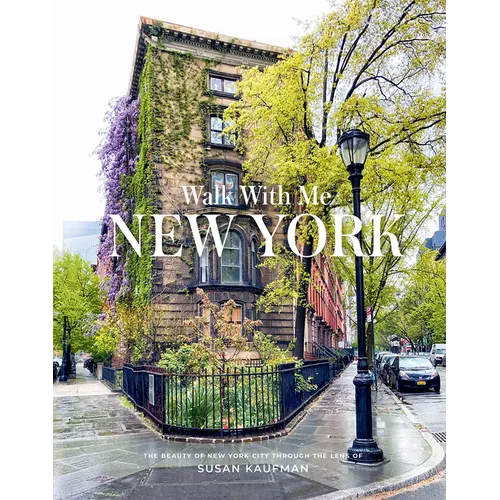 Walk with Me: New York: Photographs