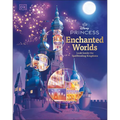 Disney Princess Enchanted Worlds: Look Inside the Spellbinding Kingdoms